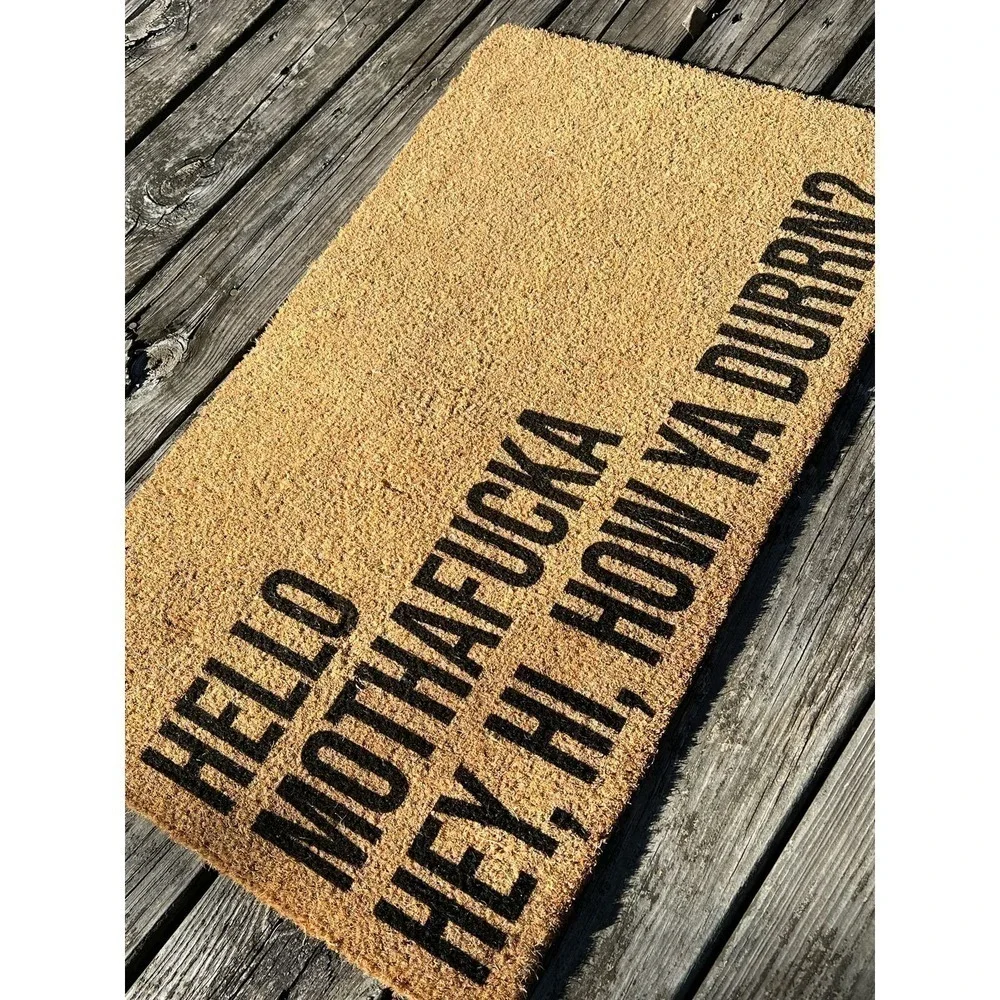 Outdoor Rug - Hello MF’r, Hey, Hi, How Ya Durrn Doormat Welcome Mat Porch Sign
